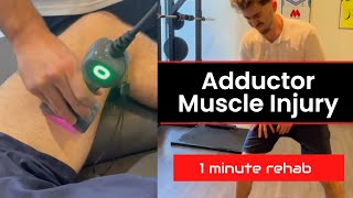 ⏱️ 1 minute REHAB for ADDUCTOR MUSCLE INJURY with Chattanooga Lightforce Laser & NeuroXtrain  🇫🇷