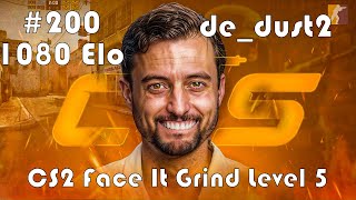 CS2 Face-It Grind 200 - Face-It Level 5 - 1080 Elo - de_dust2