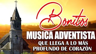 Himnos Adventistas para Expulsar Todos mal de tu Vida - Música Adventista por la Mañana