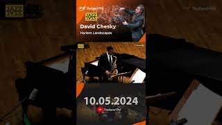 10.05.2024 Harlem Landscapes - David Chesky - Thailand Phil #symphony #tpo #orchestra