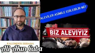 #Aleviler #Asimile Edilebilir mi @AliAkinCaba #Alevilik