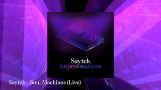 Saytek — Soul Machines (live) — Improvisations — Awesome Soundwave — ASWR09