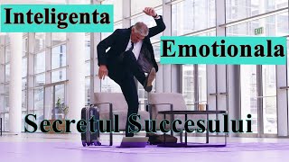 Inteligenta Emotionala - Secretul succesului Lv 1