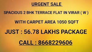 👉📢🔥SPACIOUS READY TO MOVE 2 BHK TERRACE FLAT IN VIRAR WEST ( SUPER BIG AREA ) CALL : 8668229606