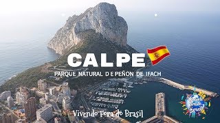 CALPE/  PEÑON DE IFACH / ESPANHA/ VIVENDO FORA DO BRASIL