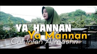 Ya Hannan Ya Mannan - Cut Intan Almashri (Cover)