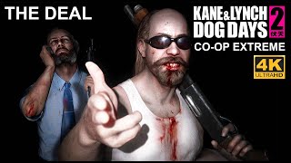 Kane&Lynch 2 (4k) The Deal (Extreme)