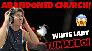 ABANDONADONG SIMBAHAN MAY NAGPAKITANG WHITE LADY!