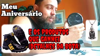 Review: Bota Caterpillar e outros presentes de aniversário!