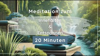 Meditation zum Innehalten: Entschleunigen und Ruhe finden