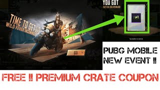 Pubg mobile | FREE !! Premium Crate Coupon