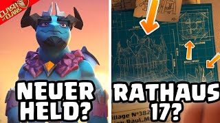 NEUER HELD? 😱 RATHAUS 17 INFOS! 😍 Clash of Clans * CoC