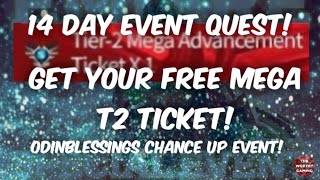 Free Mega T2 advancement ticket! 14 day event quest and more events!