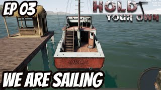 Hold Your Own - We Are Going To Need A Bigger Boat - EP 03