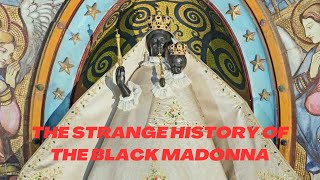 The Strange History of the Black Madonna | InfoTrunk