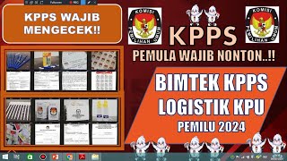 TUGAS KPPS H-1 : PAHAMI LOGISTIK KPU DIDALAM & DILUAR KOTAK SUARA PADA  PEMILU 2024 - BIMTEK KPPS