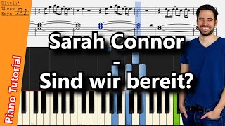 Sarah Connor - Sind wir bereit? | Piano Tutorial | German