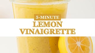 5-Minute Lemon Vinaigrette (Restaurant Quality)