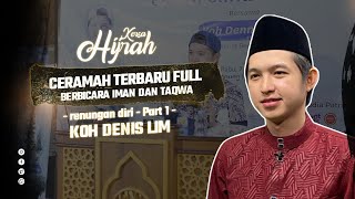 BERBICARA IMAN DAN TAQWA | CERAMAH TERBARUKOH DENNIS LIM | PART 1 | MASJID AGUNG TASIKMALAYA