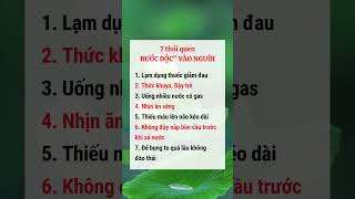 7 THÓI QUEN RƯỚC ĐỘC VÀO NGƯỜI #reels #xuhuong #suckhoe