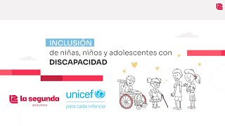 La inclusión de niñas y adolescentes con discapacidad.