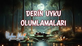 Derin ve Sağlıklı Uyku Olumlamaları / Reyhan İldaş