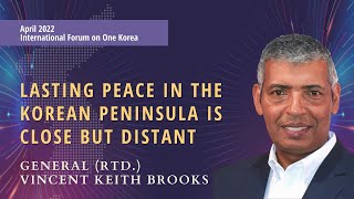 Gen. (Rtd.) Vincent Brooks | 2022 International Forum on One Korea: Congressional Roundtable & Forum