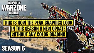 WARZONE MOBILE NEW UPDATE SEASON 6 PEAK GRAPHICS SETTINGS