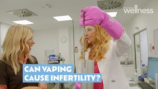 A fertility specialist explains the dangers of vaping