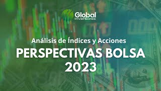 Perspectivas Bolsa 2023 - como invertir en la bolsa de valores 2023