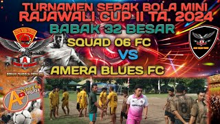 Squad 06 Fc [Kel. Melayu] Vs Amera Blues Fc [Kel. Saleko] Sepak Bola Mini Rajawali Cup 2 Ta. 2024