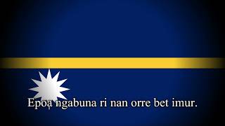 "Nauru, our homeland" - National Anthem of Nauru