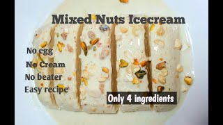 Mixed Nuts Ice Cream | Easy Ice Cream recipe | Home Made Ice Cream | Pistachio | Cashew Ice cream