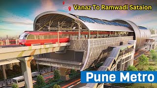 Pune Metro Line Vanaz To Ramwadi || Latest Update of Pune Metro 2024 || Maha Metro पुणे मेट्रो 2024🚇