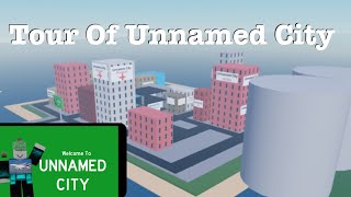 Tour Of Unnamed City | Roblox