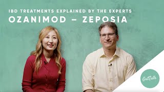 Ozanimod (Zeposia) - IBD treatments explained by the experts