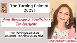 June 2023 Horoscope & Predictions for everyone/ Vedic Astrology