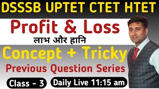 DSSSB 2024 | Maths for DSSSB | Profit and Loss Tricks for DSSSB Teacher | Maths for Teaching Exams