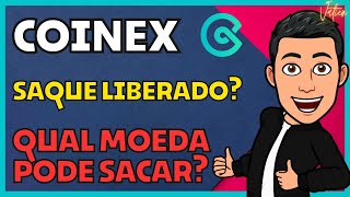 🚀🔥COINEX LIBERA SAQUES: QUAIS MOEDAS PODE SACAR? VEJA COMO FAZER! 💰