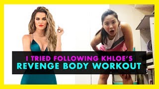 I TRIED FOLLOWING KHLOE KARADASHIAN'S REVENGE BODY WORKOUT