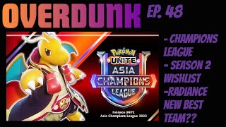 Overdunk - Ep 48 - So Many Topics - a competitive Pokemon UNITE Podcast