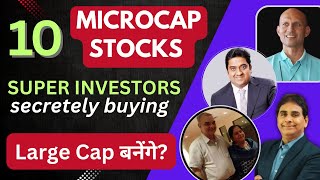 10 Micro & Small Cap Stocks: Super Investors are buying | Large Cap बनने का दम है?