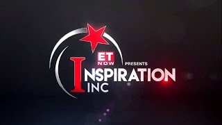 Inspiration Inc on ET NOW| Ep-11