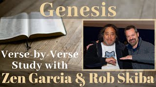 Genesis Revisted Ep 4 - Rob Skiba and Zen Garcia