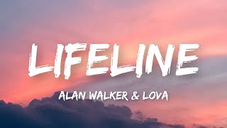 Alan Walker - Lifeline (Lyrics) ft. Lova