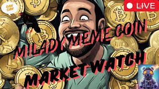 MILADY MEME COIN  JASMY COIN  BTC  $NFK  CAW  CRONOS  DEFI   \ MARKET WATCH \   ***WE ARE LIVE***