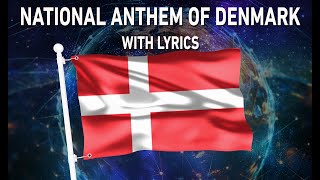 National Anthem of Denmark - Der er et yndigt land (With lyrics)