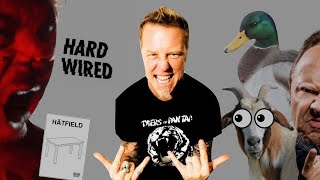 Hardwired but James Hetfield has lost his mind!