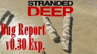 Stranded Deep Bug Report #2 v0.30 Exp. Build - Trunk Interaction Not Working