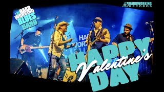 Happy Valentine's Day by HardWorking Blues Band - Live @ The  Ocean Rooms